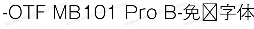 -OTF MB101 Pro B字体转换